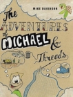 Image for The Adventures of Michael and Threads