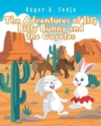 Image for The Adventures of Itty Bitty Bunny and the Coyotes