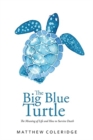 Image for The Big Blue Turtle