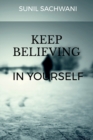 Image for KEEP BELIEVING IN yOURSELF