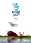 Image for Tiny Fox and Great Boar Book Three Vol. 3: Dawn: Dawn