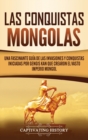 Image for Las Conquistas Mongolas