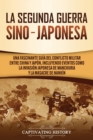 Image for La Segunda Guerra Sino-Japonesa