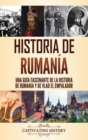 Image for Historia de Ruman?a : Una gu?a fascinante de la historia de Ruman?a y de Vlad el Empalador