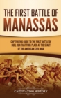 Image for The First Battle of Manassas