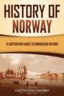Image for History of Norway : A Captivating Guide to Norwegian History