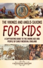 Image for The Vikings and Anglo-Saxons for Kids