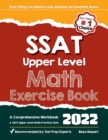Image for SSAT Upper Level Math Exercise Book : A Comprehensive Workbook + SSAT Upper Level Math Practice Tests
