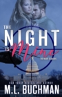 Image for The Night Is Mine : a military romantic suspense