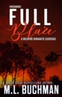 Image for Full Blaze: A Wildfire Firefighter Romantic Suspense