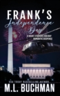 Image for Frank&#39;s Independence Day : a holiday romantic suspense