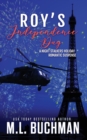 Image for Roy&#39;s Independence Day : a holiday romantic suspense
