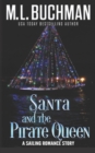 Image for Santa and the Pirate Queen : a Sailor&#39;s romance