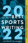 Image for Year&#39;s Best Sports Writing 2022
