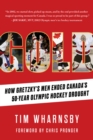 Image for Gold : How Gretzky’s Men Ended Canada’s 50-Year Olympic Hockey Drought