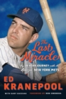 Image for Ed Kranepool : My 18-Year Journey with the Amazin&#39; New York Mets