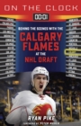 Image for On the Clock: Calgary Flames