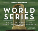 Image for Sports Illustrated The World Series: A History of the Fall Classic from the Pages of Sports Illustrated