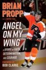 Image for Brian Propp: Angel On My Wing