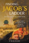 Image for Finding Jacob&#39;s Ladder : Book I in the Jacob&#39;s Ladder Series