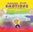 Image for Manage Your Emotions Before They Manage You