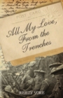 Image for All My Love, From the Trenches