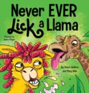 Image for Never EVER Lick a Llama