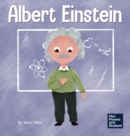Image for Albert Einstein : A Kid&#39;s Book About Thinking and Using Your Imagination