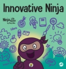 Image for Innovative Ninja : A STEAM Book for Kids About Ideas and Imagination