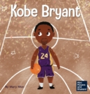 Image for Kobe Bryant : A Kid&#39;s Book About Learning From Your Losses