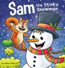 Image for Sam the Stinky Snowman : A Funny Read Aloud Picture Book For Kids And Adults About Snowmen Farts and Toots