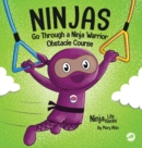 Image for Ninjas Go Through a Ninja Warrior Obstacle Course