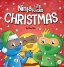 Image for Ninja Life Hacks Christmas : A Rhyming Children&#39;s Book About Christmas