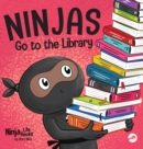 Image for Ninjas Go to the Library