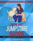 Image for New Vet Jumpstart Guide : Twenty common general practice cases simplified