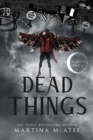 Image for Dead Things : Season Three