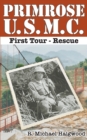Image for Primrose U.S.M.C. First Tour : Rescue