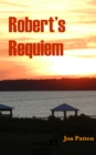 Image for Robert&#39;s Requiem
