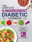 Image for The Complete 5-Ingredient Diabetic Cookbook