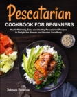 Image for Pescatarian Cookbook for Beginners