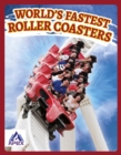 Image for World&#39;s Fastest Roller Coasters