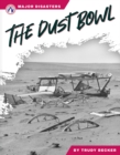 Image for Major Disasters: The Dust Bowl