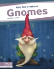 Image for Fairy Tale Creatures: Gnomes