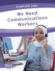 Image for Essential Jobs: We Need Communications Workers