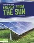 Image for Energy for the Future: Energy from the Sun