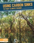 Image for Fighting Climate Change With Science: Using Carbon Sinks to Fight Climate Change