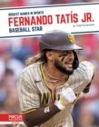 Image for Fernando Tatâis Jr  : baseball star