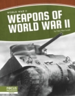 Image for World War II: Weapons of  World War II