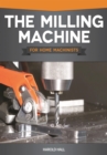 Image for Milling Machine for Home Machinists
