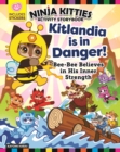 Image for Ninja Kitties Kitlandia is in Danger! Activity Storybook: Bee-Bee Believes in His Inner Strength.